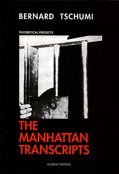 The Manhattan Transcripts: Theoretical Projects